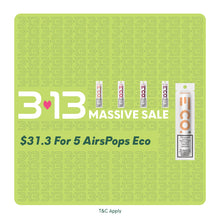 $31.3 for Any 5 AirsPops Eco -- Love 313 Massive Sale